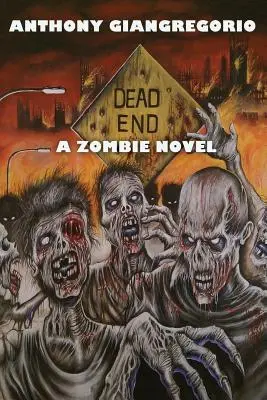 Dead End: Un roman cu zombi - Dead End: A Zombie Novel