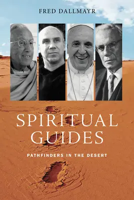 Ghizi spirituali: Călăuzitori în deșert - Spiritual Guides: Pathfinders in the Desert