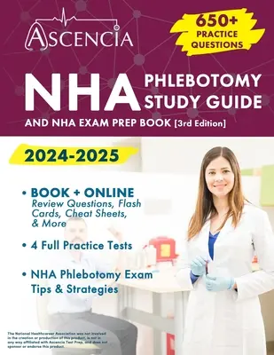 Ghid de studiu NHA Phlebotomy 2024-2025: 650+ întrebări practice și carte de pregătire pentru examenul NHA [ediția a 3-a] - NHA Phlebotomy Study Guide 2024-2025: 650+ Practice Questions and NHA Exam Prep Book [3rd Edition]
