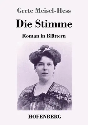 Die Stimme: Roman în Blttern - Die Stimme: Roman in Blttern