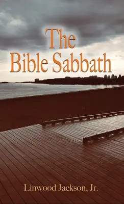Sabatul biblic - The Bible Sabbath