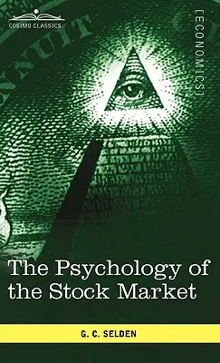 Psihologia pieței bursiere - The Psychology of the Stock Market