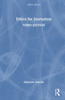 Etică pentru jurnaliști - Ethics for Journalists