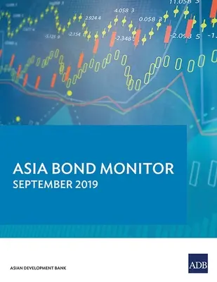 Asia Bond Monitor - septembrie 2019 - Asia Bond Monitor - September 2019