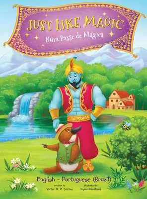 Just Like Magic / Num Passe de Mgica - Ediție bilingvă portugheză (Brazilia) și engleză: Carte ilustrată pentru copii - Just Like Magic / Num Passe de Mgica - Bilingual Portuguese (Brazil) and English Edition: Children's Picture Book
