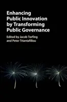 Consolidarea inovării publice prin transformarea guvernanței publice - Enhancing Public Innovation by Transforming Public Governance