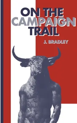 Pe traseul campaniei - On the Campaign Trail