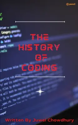 Istoria codificării - The History Of Coding