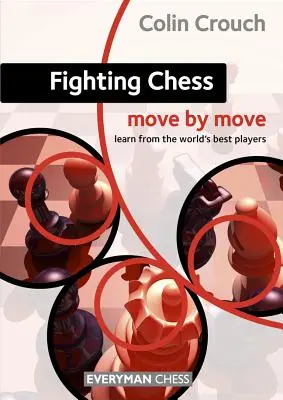 Șahul de luptă: Mișcare cu mișcare - Fighting Chess: Move by Move
