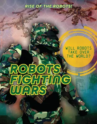 Roboți care luptă în războaie - Robots Fighting Wars