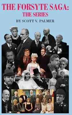 The Forsyte Saga: The Series - The Forsyte Saga-The Series