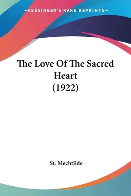 Iubirea Inimii Sacre (The Love Of The Sacred Heart) (1922) - The Love Of The Sacred Heart (1922)