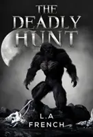 Vânătoarea mortală - The Deadly Hunt