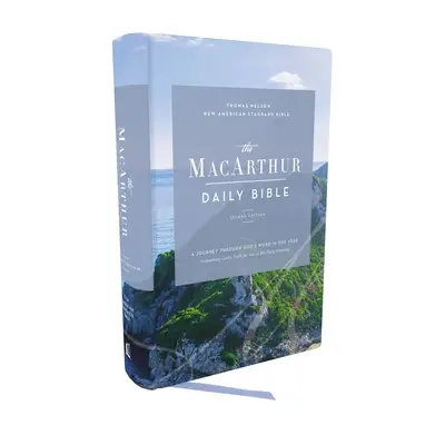 Nasb, Biblia zilnică MacArthur, ediția a 2-a, copertă cartonată, Comfort Print - Nasb, MacArthur Daily Bible, 2nd Edition, Hardcover, Comfort Print