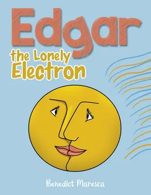 Edgar, electronul singuratic - Edgar the Lonely Electron
