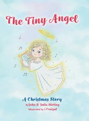Îngerul cel mic: O poveste de Crăciun - The Tiny Angel: A Christmas Story