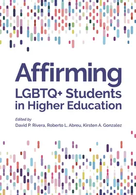 Afirmarea studenților LGBTQ+ în învățământul superior - Affirming LGBTQ+ Students in Higher Education
