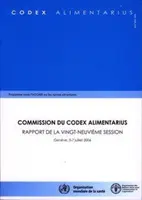 Commission Du Codex Alimentarius - Rapport de La Vingt-Neuvieme Session. Geneve, 3-7 iulie 2006. Programme Mixte Fao/Oms Sur Les Normes Alimentaire - Commission Du Codex Alimentarius - Rapport de La Vingt-Neuvieme Session. Geneve, 3-7 Juillet 2006. Programme Mixte Fao/Oms Sur Les Normes Alimentaire