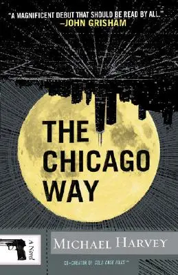 Calea Chicago - The Chicago Way