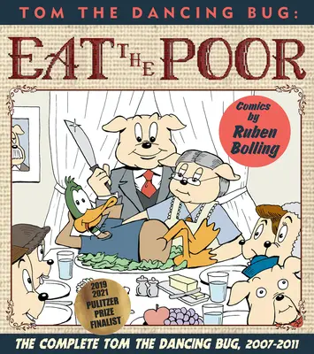 Tom the Dancing Bug: Mănâncă-i pe săraci - Tom the Dancing Bug: Eat the Poor