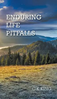 Capcanele vieții de durată - Enduring Life Pitfalls