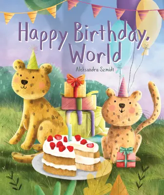 La mulți ani, lume - Happy Birthday, World