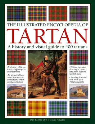The Illustrated Encyclopedia of Tartan: O istorie și un ghid vizual pentru 400 de tartane - The Illustrated Encyclopedia of Tartan: A History and Visual Guide to 400 Tartans