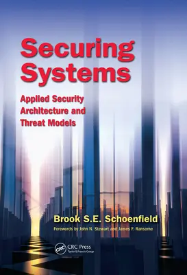 Securizarea sistemelor: Arhitectură de securitate aplicată și modele de amenințare - Securing Systems: Applied Security Architecture and Threat Models