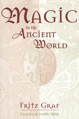 Magia în lumea antică - Magic in the Ancient World