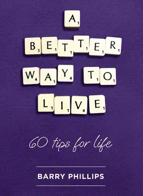 Un mod mai bun de a trăi - A Better Way to Live