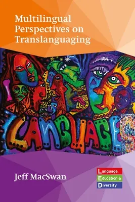 Multilingual Perspectives on Translanguaging