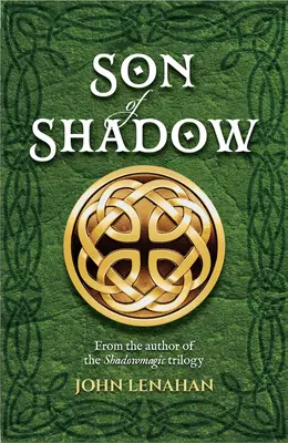 Fiul umbrei (Son of Shadow) - Son of Shadow
