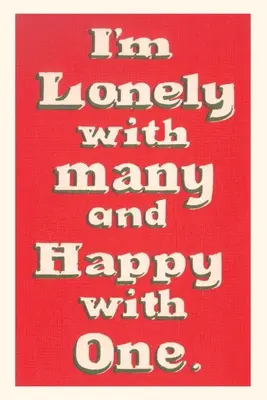 Vintage Journal Singur cu mulți, fericit cu unul - Vintage Journal Lonely with Many, Happy with One