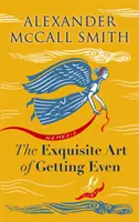 Arta rafinată de a te răzbuna - Exquisite Art of Getting Even