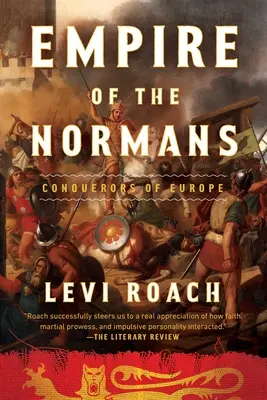 Imperiile normanzilor: Cuceritori ai Europei - Empires of the Normans: Conquerors of Europe