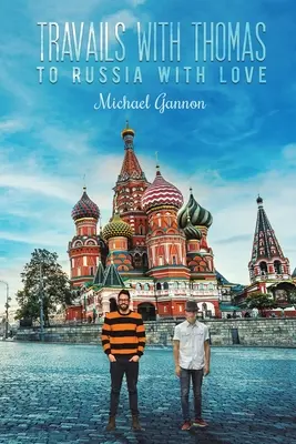 Munca cu Thomas: Către Rusia cu dragoste - Travails with Thomas: To Russia with Love