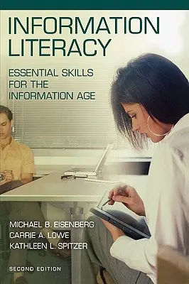 Alfabetizarea informațională: Competențe esențiale pentru era informației - Information Literacy: Essential Skills for the Information Age