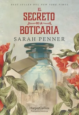 El Secreto de la Boticaria (Farmacia pierdută - Ediție spaniolă) - El Secreto de la Boticaria (the Lost Apothecary - Spanish Edition)