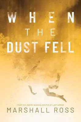 When the Dust Fell