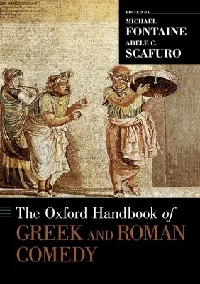 Manualul Oxford de comedie greacă și romană - The Oxford Handbook of Greek and Roman Comedy