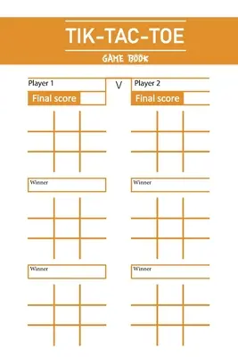 Tik Tac Toe Game Book: Distracție și provocare pentru a juca jocul în timp ce sunteți în călătorie Camping Road-trip Family Activity - Tik Tac Toe Game Book: Fun and Challenge to Play Game While You are Traveling Camping Road-trip Family Activity