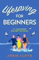 Salvarea vieții pentru începători - Lifesaving for Beginners