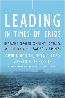 Conducerea în vremuri de criză: Navigarea prin complexitate, diversitate și incertitudine pentru a vă salva afacerea - Leading in Times of Crisis: Navigating Through Complexity, Diversity and Uncertainty to Save Your Business