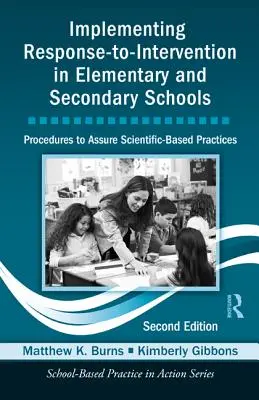 Implementing Response-to-Intervention in Elementary and Secondary Schools: Procedures to Assure Scientific-Based Practices, ediția a doua [Cu CDROM - Implementing Response-to-Intervention in Elementary and Secondary Schools: Procedures to Assure Scientific-Based Practices, Second Edition [With CDROM