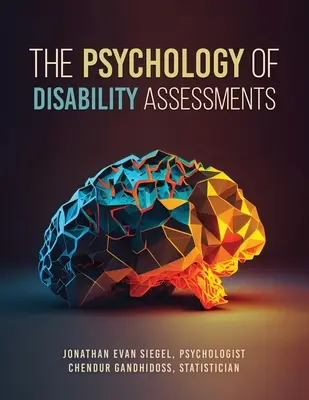 Psihologia evaluării dizabilităților (The Psychology of Disability Assessments) - The Psychology of Disability Assessments