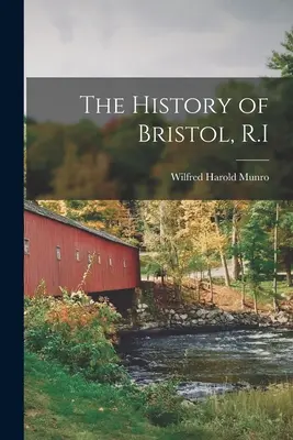 The History of Bristol, R.I