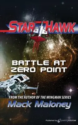 Bătălia de la punctul zero: Starhawk - Battle at Zero Point: Starhawk