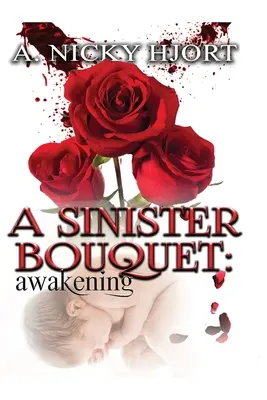 Un buchet sinistru: Trezirea - A Sinister Bouquet: Awakening