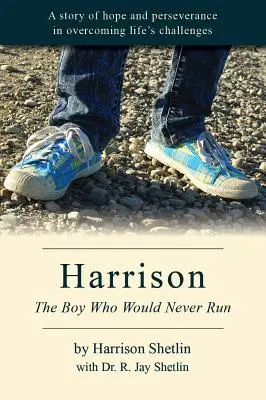 Harrison: Băiatul care nu va alerga niciodată - Harrison: The Boy Who Would Never Run