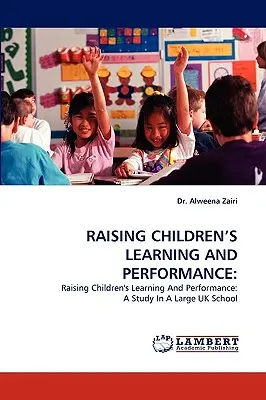 Creșterea învățării și a performanței copiilor - Raising Children's Learning and Performance